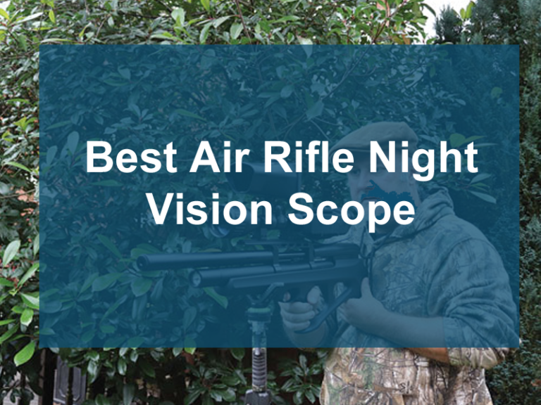 Best Air Rifle Night Vision Scope in 2023 – Top Picks