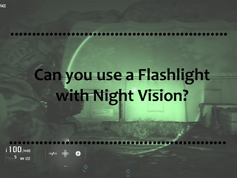 Can you use a Flashlight with Night Vision?